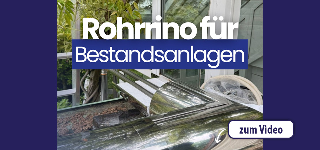 Rohrrino für Bestandsanlagen